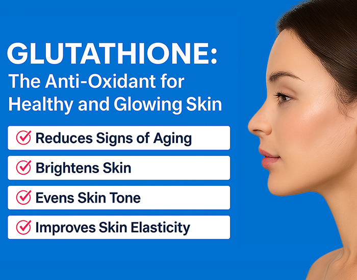 Glutathione: The Anti-Oxidant for Healthy and Glowing Skin